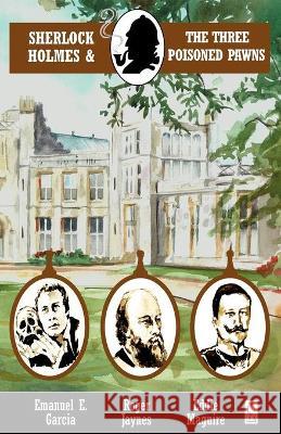 Sherlock Holmes and the Three Poisoned Pawns