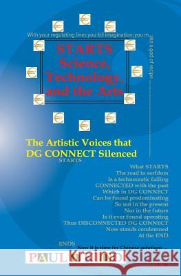 Starts - Science, Technology, and the Arts: The Artistic Voices That Dg Connect Silenced