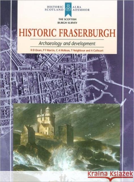 Historic Fraserburgh: Archaeology and Development