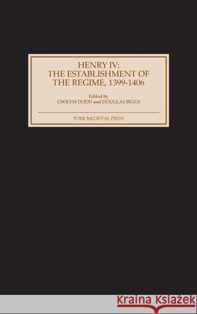 Henry IV: The Establishment of the Regime, 1399-1406