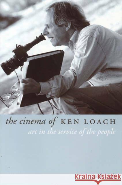 The Cinema of Ken Loach: Art in the Service of the People