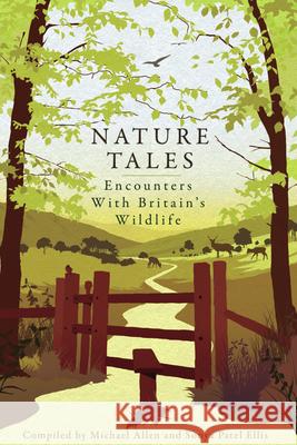 Nature Tales: Encounters with Britain's Wildlife