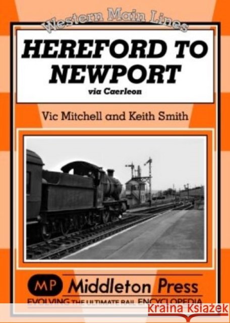 Hereford to Newport: Via Caerleon