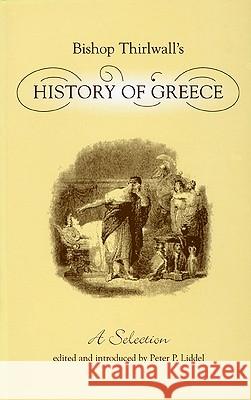 Bishop Thirlwall's History of Greece: A Selection