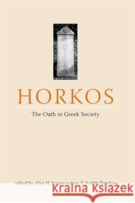 Horkos: The Oath in Greek Society