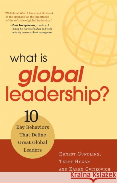 What Is Global Leadership?: 10 Key Behaviors That Define Great Global Leaders