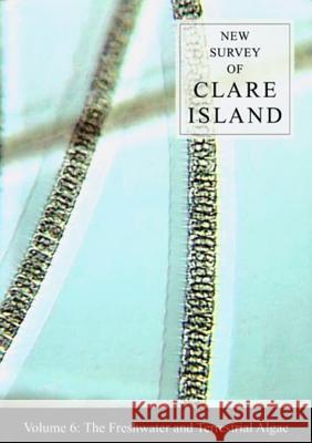 New Survey of Clare Island: v. 6: Freshwater and Terrestrial Algae