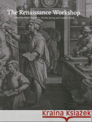The Renaissance Workshop: The Materials and Techniques of Renaissance Art