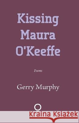 Kissing Maura O'Keeffe