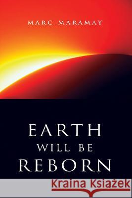 Earth Will Be Reborn – A Sacred Wave is Coming