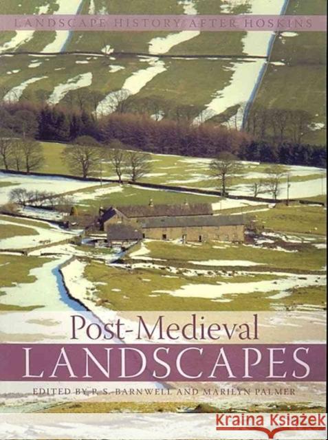 Post-Medieval Landscapes