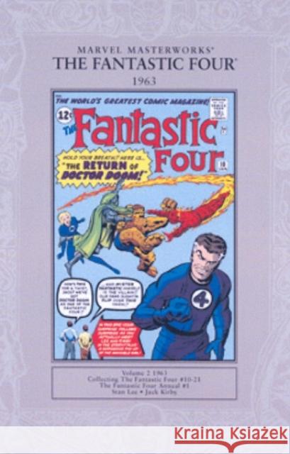 Marvel Masterworks: The Fantastic Four 1963: Fantastic Four Vol.1 #10-21 and Fantastic Four Annual #1