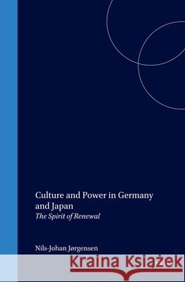 Culture and Power in Germany and Japan: The Spirit of Renewal