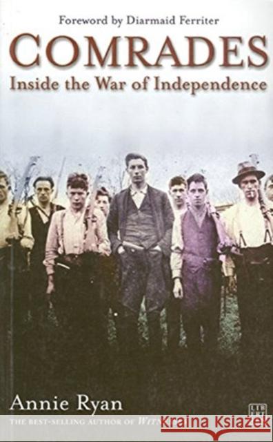 Comrades: Inside the War of Independence