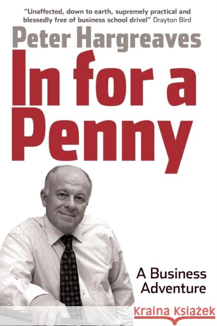 In for a Penny : A Business Adventure