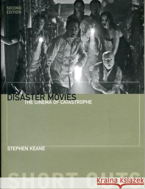 Disaster Movies: The Cinema of Catastrophe