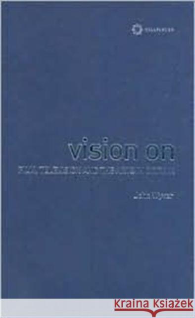 Vision on: Film, Television, and the Arts in Britain