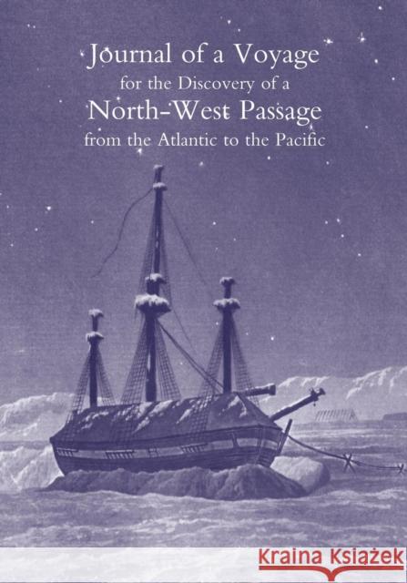 Journal of a Voyage for the Discovery of a North-West Passage from the Atlantic to the Pacific; Performed in the Years 1819-20, in His Majesty's Ships Hecla and Griper