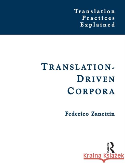 Translation-Driven Corpora: Corpus Resources for Descriptive and Applied Translation Studies