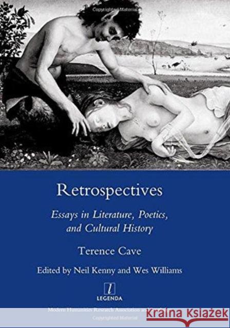 Retrospectives: Essays in Literature, Poetics and Cultural History