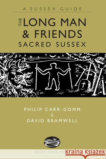 The Long Man and Friends: Sacred Sussex