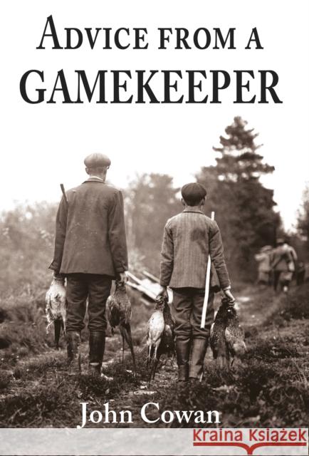 Advice from a Gamekeeper