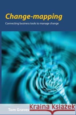 Change-mapping: Connecting business tools to manage change