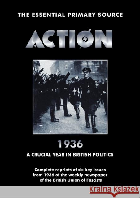 Action: 1936: A Crucial Year in British Politics