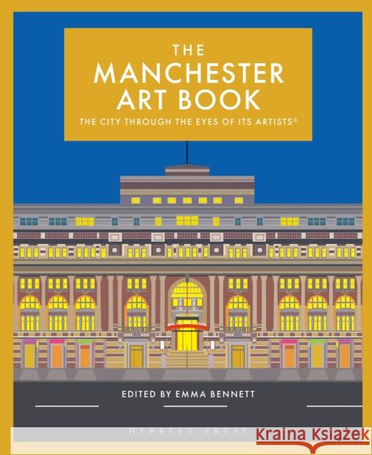 The Manchester Art Book: The City Through the Eyes of its Artists