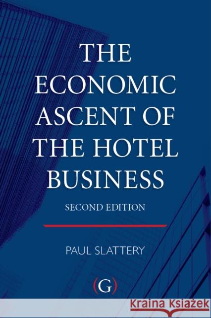 The Economic Ascent of the Hotel Business