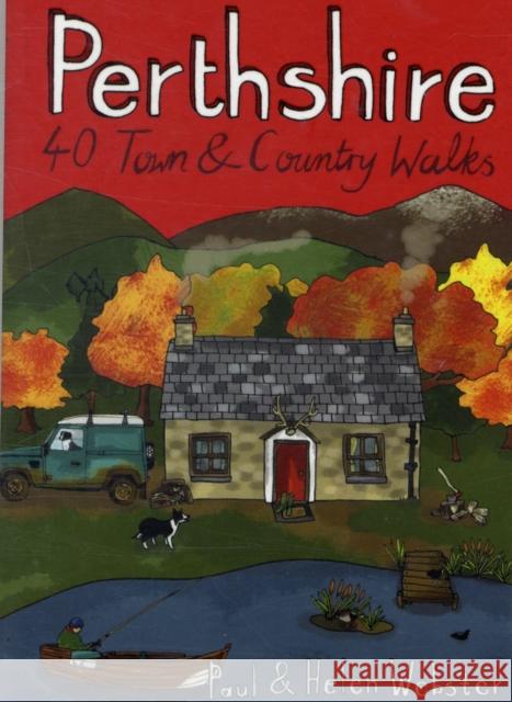 Perthshire: 40 Town and Country Walks