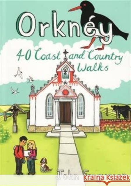 Orkney: 40 Coast and Country Walks