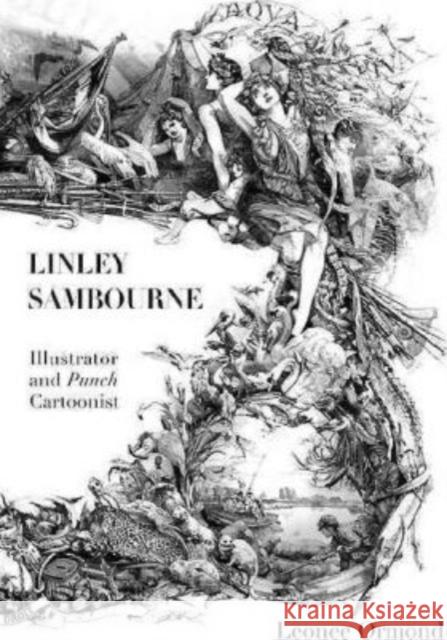 Linley Sambourne: Illustrator and Punch Cartoonist