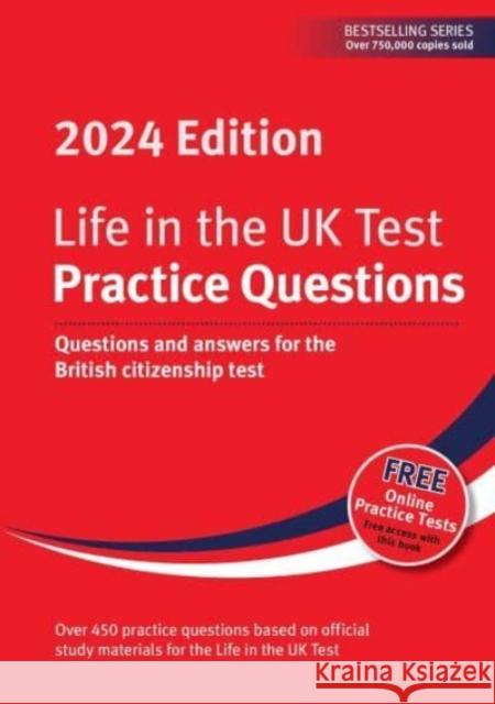 Life in the UK Test: Practice Questions 2024: Questions and answers for the British citizenship test