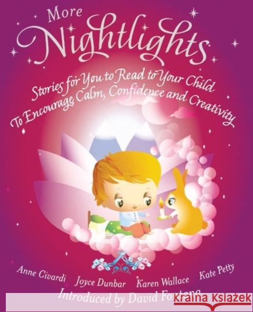 More Nightlights: Stories for You to Read to Your Child - To Encourage Calm, Confidence and Creativity