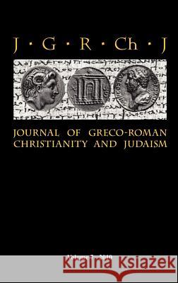 Journal of Greco-Roman Christianity and Judaism: 7