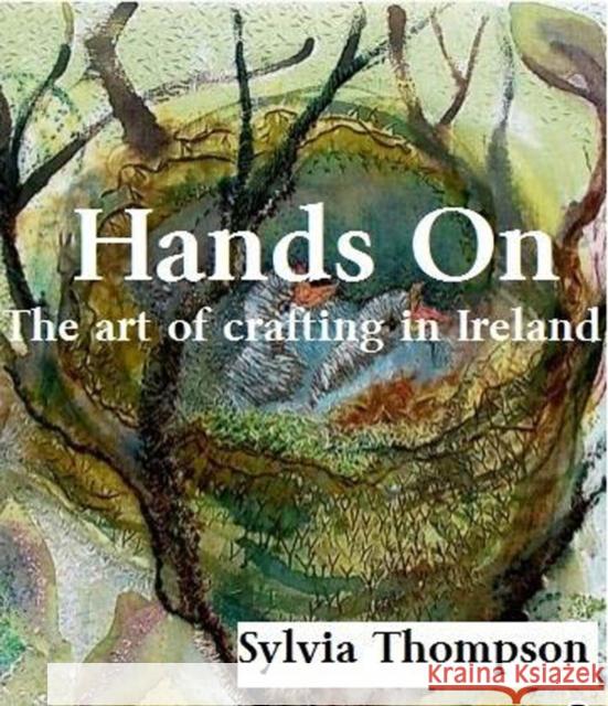 Hands on: The Art of Crafting in Ireland