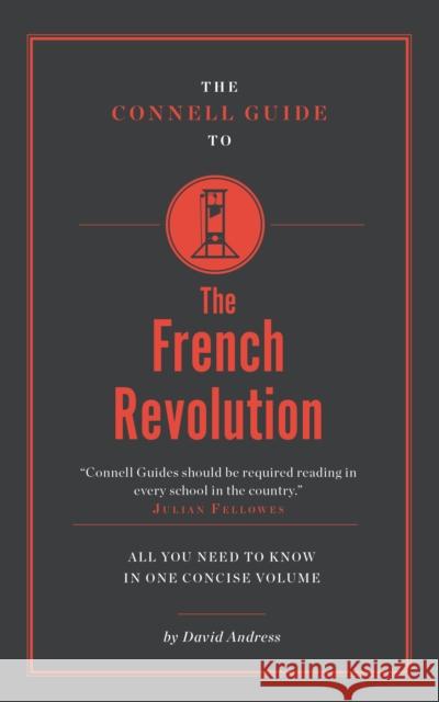 The Connell Guide To The French Revolution