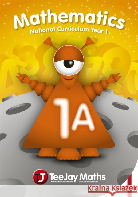 TeeJay Mathematics National Curriculum Year 1 (1A) Second Edition