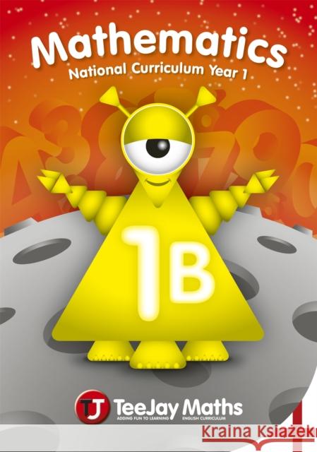 TeeJay Mathematics National Curriculum Year 1 (1B) Second Edition