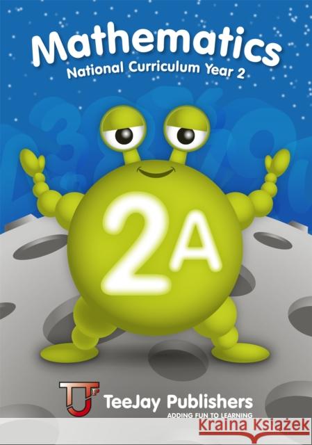 TeeJay Mathematics National Curriculum Year 2 (2A) Second Edition