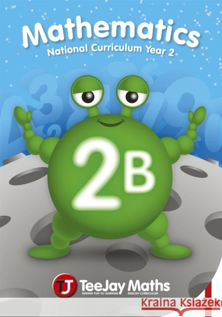 TeeJay Mathematics National Curriculum Year 2 (2B) Second Edition