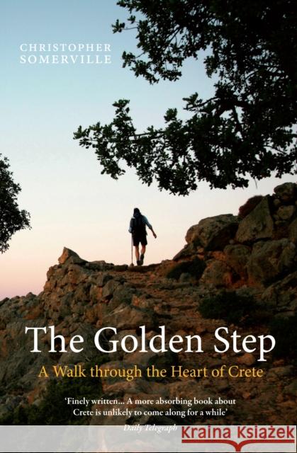 The Golden Step: A Walk Through the Heart of Crete