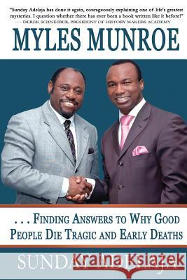 Myles Munroe - Finding Answers To Why Good People Die Tragic and Early Deaths: Perspective