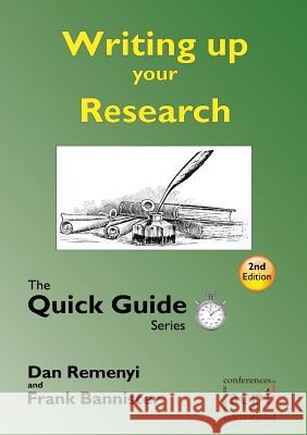 Writing Up Your Research: For a Dissertation or Thesis: The Quick Guide Series