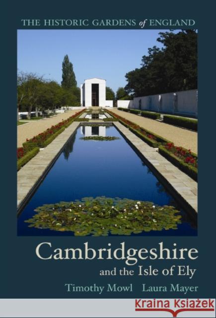 Historic Gardens of Cambridgeshire : and the Isle of Ely
