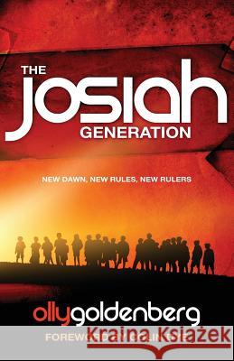 The Josiah Generation: New Dawn, New Rules, New Rulers