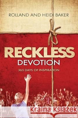 Reckless Devotion: 365 Days of Inspiration