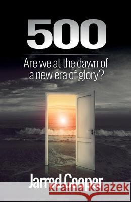 500: Are we at the dawn of a new era of glory?
