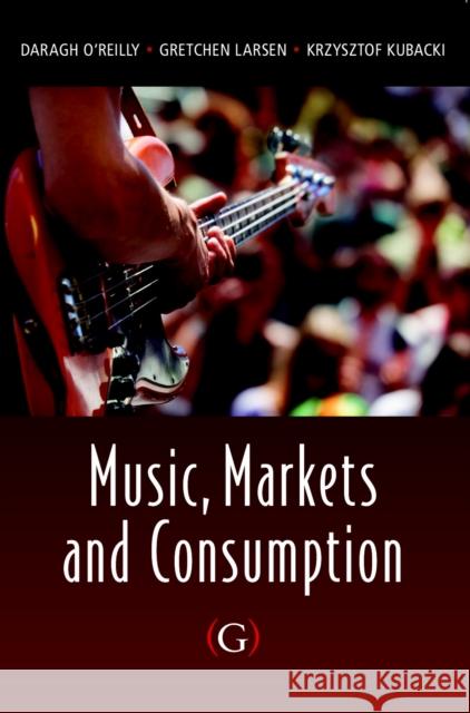 Music, Markets and Consumption